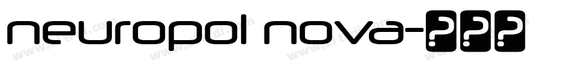 neuropol nova字体转换 neuropol nova字体转换